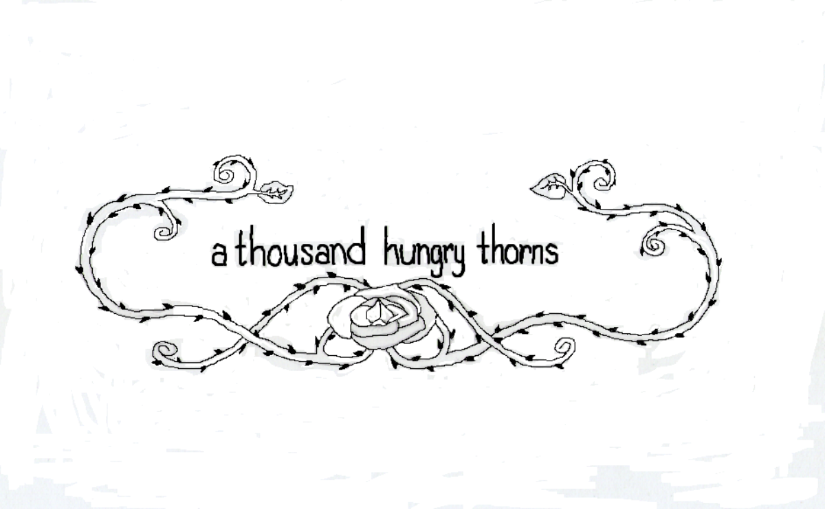 A Thousand Hungry Thorns